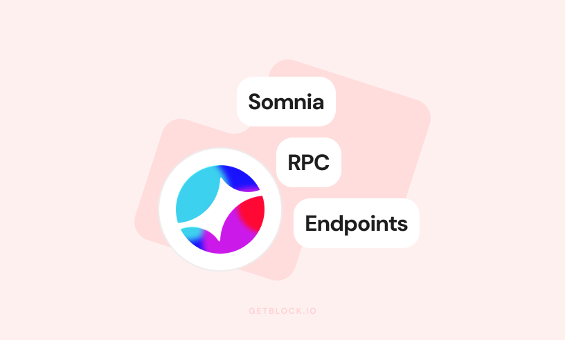 GetBlock Adds RPC Access to Somnia Shannon Testnet | GetBlock.io