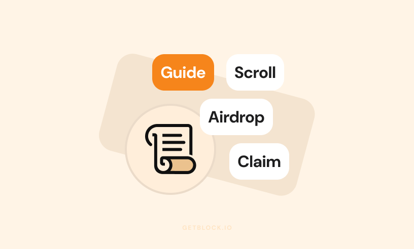 Scroll Airdrop Claim Guide: Get SCR Faster with GetBlock | GetBlock.io