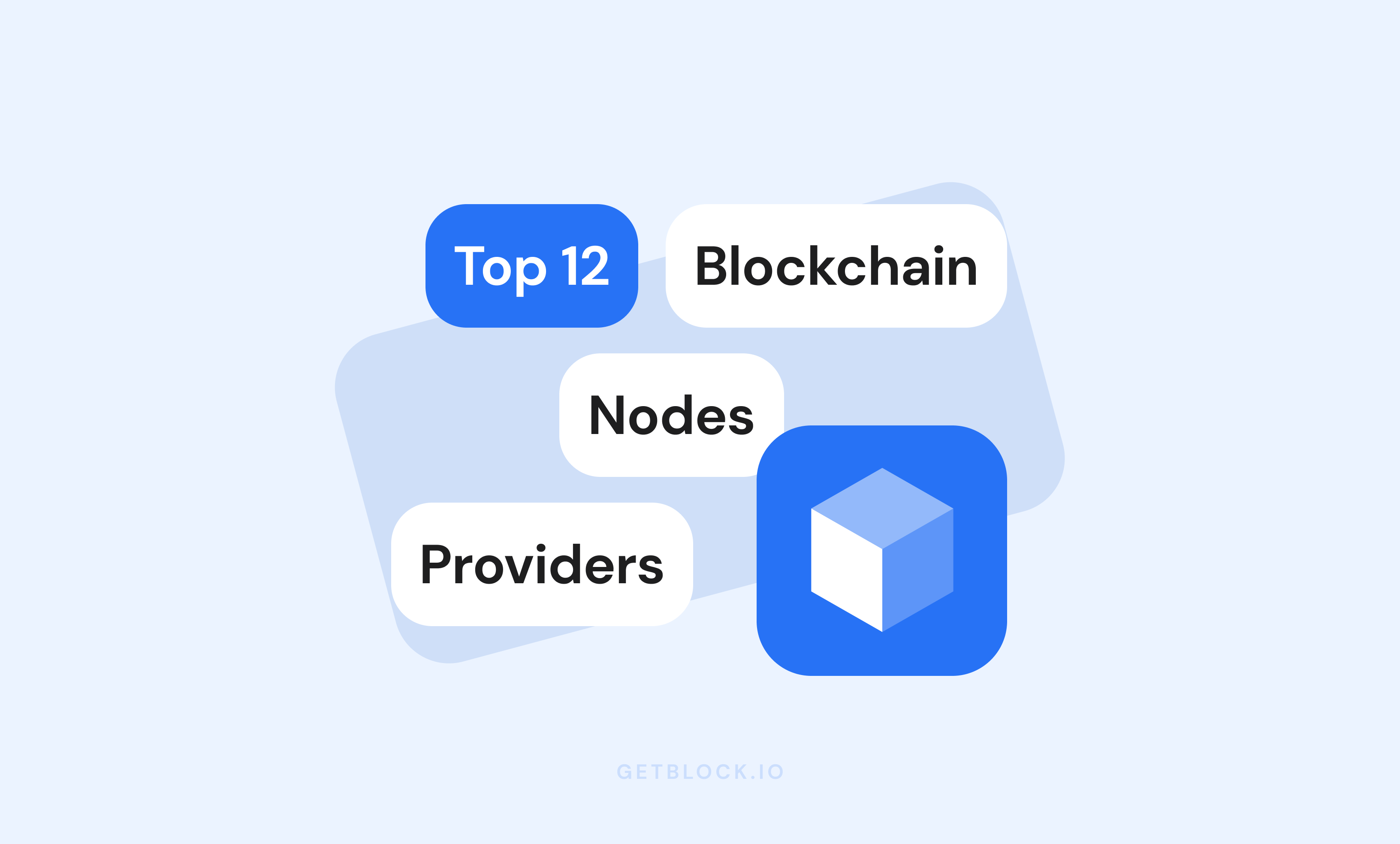 Top 12 Best Blockchain Nodes Providers in 2024 GetBlock.io
