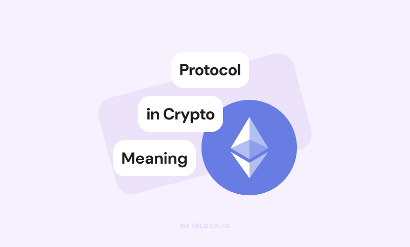 What is Protocol in Crypto | GetBlock.io