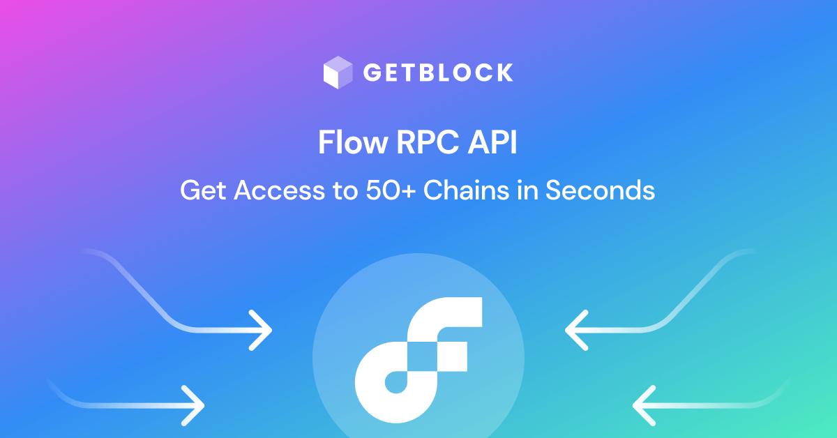 Flow Node: Web3 RPC FLOW nodes API | GetBlock.io